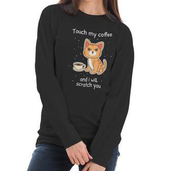 Cute Kitty With Coffee Scratch You Cat Women Long Sleeve Tshirt | Favorety AU