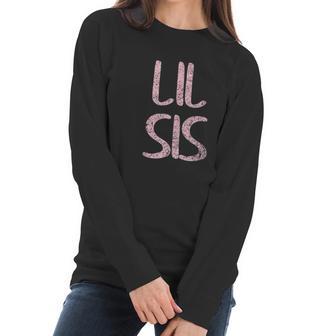 Cute Matching Siblings Brother Sister Gift Lil Sis Women Long Sleeve Tshirt | Favorety CA