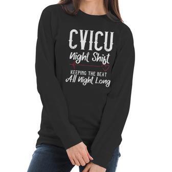 Cvicu Night Shift Nurse Keeping The Beat Women Long Sleeve Tshirt | Favorety AU