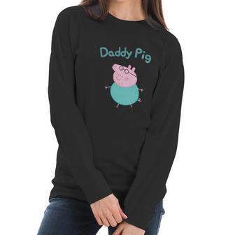 Daddy Pig Best Christmas Gifts For Dad Women Long Sleeve Tshirt | Favorety DE