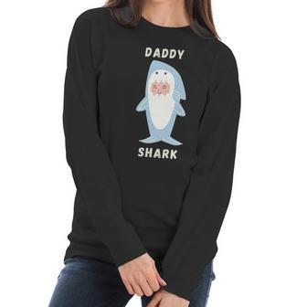 Daddy Shark Gift For Daddy Best Christmas Gifts For Dad Women Long Sleeve Tshirt | Favorety