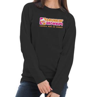 Drunkin Grownups Whiskey Drinker Women Long Sleeve Tshirt | Favorety UK