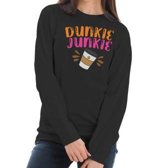 Dunkie Junkie Funny Coffee Cup Coffee Lovers Women Long Sleeve Tshirt | Favorety