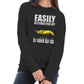 Easily Distracted By Banana Slugs Women Long Sleeve Tshirt | Favorety DE