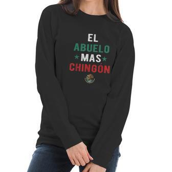 El Abuelo Mas Chingon Spanish Teachers Fathers Day Gifts Women Long Sleeve Tshirt | Favorety AU