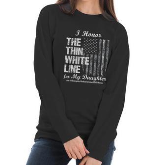 Ems Thin White Line To Honor My Ems Hero Daughter Women Long Sleeve Tshirt | Favorety CA