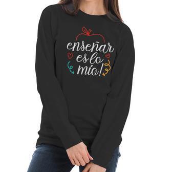 Ensenar Es Lo Mio Playera Bilingual Spanish Teacher Gifts Women Long Sleeve Tshirt | Favorety UK