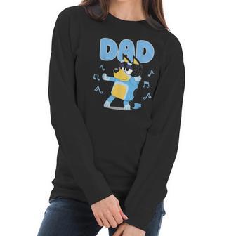 Fathers Blueys Dad Mum Love Fathers Day Women Long Sleeve Tshirt | Favorety AU