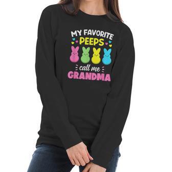 My Favorite Peeps Call Me Grandma Bunny Eggs Love Women Long Sleeve Tshirt | Favorety UK