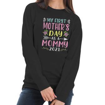 My First Mothers Day As A Mommy Women Long Sleeve Tshirt | Favorety DE