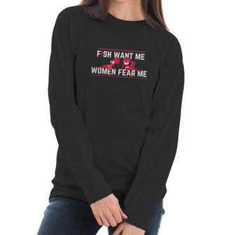 Fish Want Me Women Fear Me Beautiful Art Women Long Sleeve Tshirt | Favorety AU