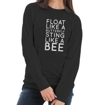 Float Like A Butterfly Sting Like A Bee Motivational Women Long Sleeve Tshirt | Favorety DE