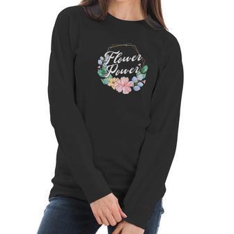 Florist Gardener Botanist Flower Power Gardening Planting Women Long Sleeve Tshirt | Favorety