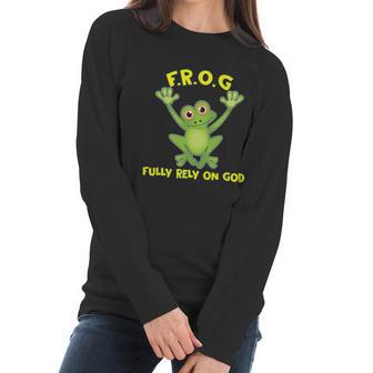 Frog Fully Rely On God Christianity Gift Women Long Sleeve Tshirt | Favorety UK