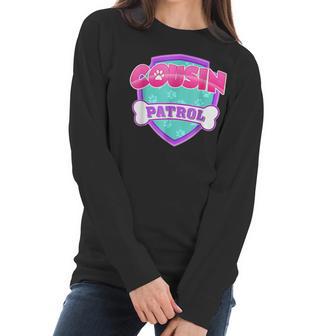 Funny Cousin Patrol - Dog Mom Dad For Men Women Women Long Sleeve Tshirt | Favorety UK