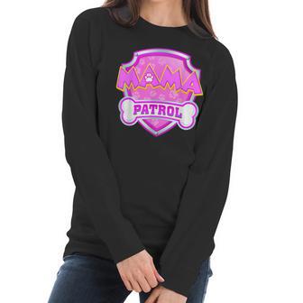 Funny Mama Patrol - Dog Mom Dad For Men Women Women Long Sleeve Tshirt | Favorety AU