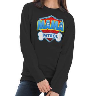 Womens Funny Mama Patrol - Dog Mom Dad Women Long Sleeve Tshirt | Favorety DE