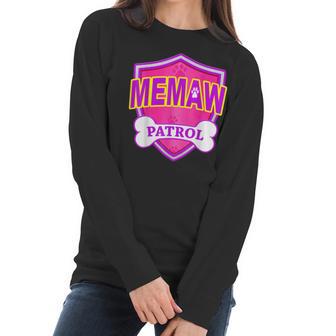 Funny Memaw Patrol - Dog Mom Dad For Men Women Women Long Sleeve Tshirt | Favorety DE