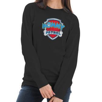 Funny Mommy Patrol Dog Mom Women Long Sleeve Tshirt | Favorety AU