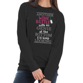 Funny Wine Lover Gift Another Wine Bottle With No Genie Women Long Sleeve Tshirt | Favorety AU