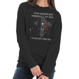 Your Gender Was Assigned By God Design 2022 Gift Women Long Sleeve Tshirt | Favorety CA