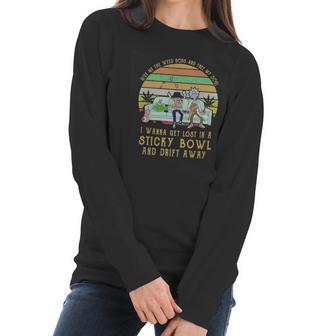 Give Me The Weed Boys And Free My Soul I Wanna Get Lost In A Sticky Bowl And Drift Away Women Long Sleeve Tshirt | Favorety