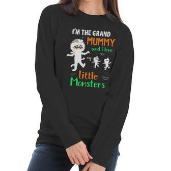 Im The Grand Mummy And I Love My Little Monsters Grandma Women Long Sleeve Tshirt | Favorety