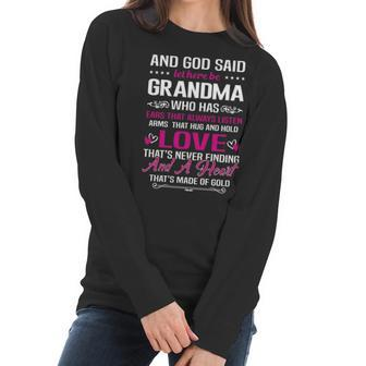 Grandma Who Has Ears That Always Listen Gift T Women Long Sleeve Tshirt | Favorety DE