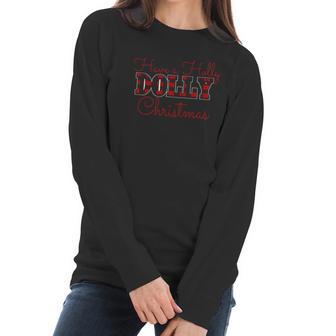 Have A Holly Dolly Christmas Women Long Sleeve Tshirt | Favorety UK