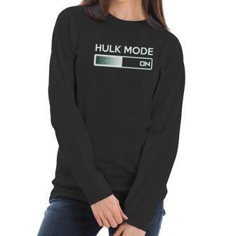 Hulk Mode On Funny Graphic Gym Workout Top Sarcastic Saying Adult Humor Women Long Sleeve Tshirt | Favorety AU