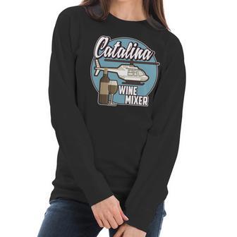 Its The Catalina Wine Mixer Funny Movie Quote Tee Women Long Sleeve Tshirt | Favorety