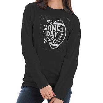 Women Its Game Day Yall Football Super Bowl Sunday Casual Women Long Sleeve Tshirt | Favorety AU