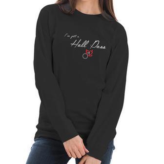 Ive Got A Hall Pass Cuckold Hotwife Lifestyle Women Long Sleeve Tshirt | Favorety