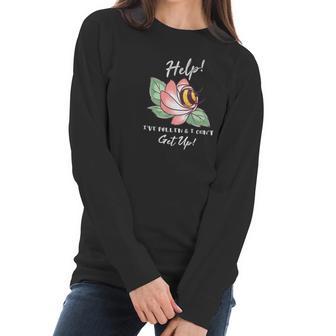 Ive Pollen And I Cant Get Up Bumble Bee Pun Funny Women Long Sleeve Tshirt | Favorety CA