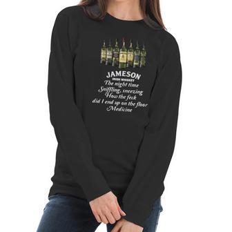 Jameson Irish Whiskey The Nighttime Sniffling Sneezing Women Long Sleeve Tshirt | Favorety CA