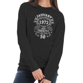 January 1972 The Man Myth Legend 50 Years Old Birthday Gifts Women Long Sleeve Tshirt | Favorety AU