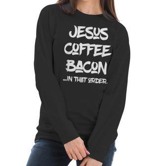 Jesus Coffee Bacon By Virtue Clothing Women Long Sleeve Tshirt | Favorety UK