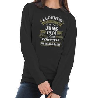 June 1974 47Th Birthday Gift 47 Years Old Men Women Women Long Sleeve Tshirt | Favorety AU