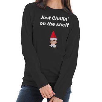 Just Chillin On The Shelf Stoned Elf Funny Christmas Women Long Sleeve Tshirt | Favorety AU