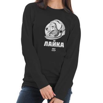 Laika 1957 Space Sputnik Mission Russian Dog Women Long Sleeve Tshirt | Favorety UK