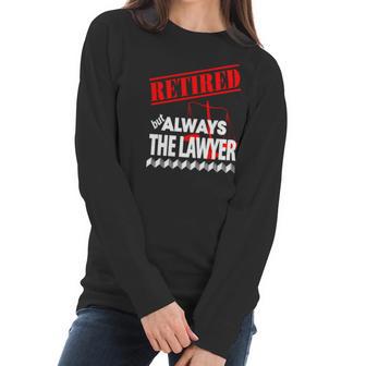 Lawyer - Retired But Always The Lawyer - Mens T-Shirt By American Apparel Women Long Sleeve Tshirt | Favorety UK