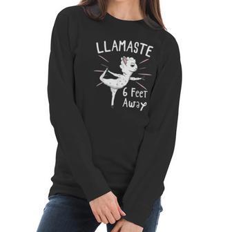 Llamastay 6 Feet Away Social Distancing Gift Women Long Sleeve Tshirt | Favorety AU