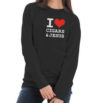 I Love Cigars Jesus Cool Christian Smoker Humor Women Long Sleeve Tshirt | Favorety UK