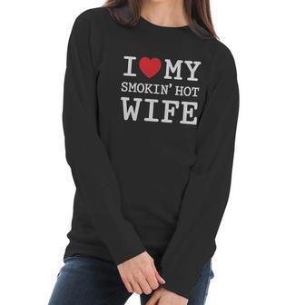 I Love My Hot Wife Valentines Day Romantic Gift Women Long Sleeve Tshirt | Favorety UK