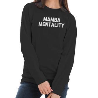 Mamba Mentality Funny Saying Sarcastic Snake Mamba Women Long Sleeve Tshirt | Favorety DE