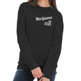 Marijuana And Jesus Christian Weed Women Long Sleeve Tshirt | Favorety AU