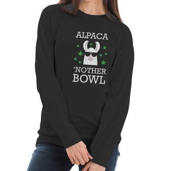 Marijuana Pun Alpaca Nother Bowl Women Long Sleeve Tshirt | Favorety