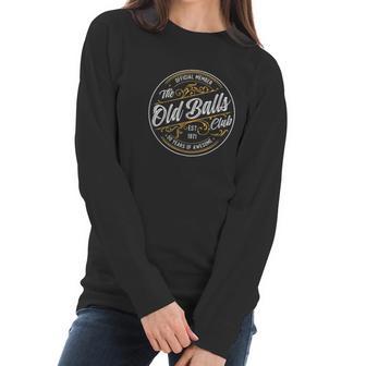 Mens Old Balls Club 50Th Birthday For Him Born In 1971 Gag Gift Women Long Sleeve Tshirt | Favorety UK