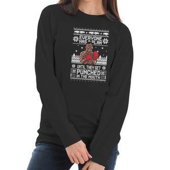 Mike Tyson Punch Everyone Has A Plan Until Ugly Christmas Women Long Sleeve Tshirt | Favorety CA