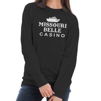 Missouri Belle Casino Funny Design Women Long Sleeve Tshirt | Favorety DE